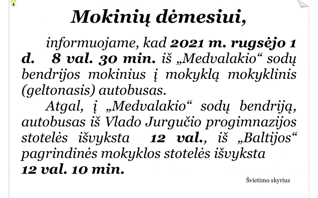 Mokinių dėmesiui