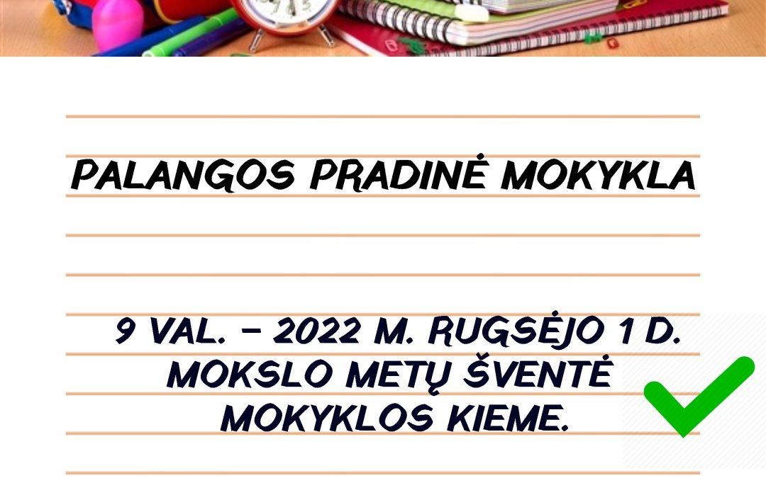 Mokslo metų pradžia 2022